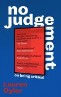 No Judgement: On Being Critical 0349016488 Book Cover