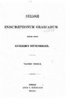 Sylloge Inscriptionum Graecarum - Vol. III 1533511837 Book Cover