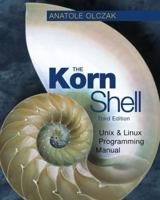 The Korn Shell (Unix and Linux Program Manual) 0201675234 Book Cover