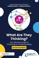 What Are They Thinking? The Ultimate Guide to Checking for Understanding (The Teacher CPD Academy) 1041108230 Book Cover