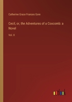 Cecil, or, the Adventures of a Coxcomb: a Novel: Vol. II 3385111277 Book Cover