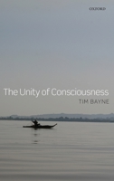 The Unity of Consciousness 0199659400 Book Cover