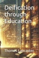 Deification through Education B0F1F1TRCB Book Cover