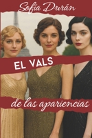 El vals de las apariencias: Los Charpentier 3 (Spanish Edition) B0HC71VYZC Book Cover