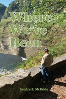 Where We've Been 1088052428 Book Cover