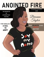 Anointed Fire Magazine: Summer Edition B08F6Y3P26 Book Cover