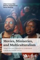 Movies, Miniseries, and Multiculturalism: Using Movies to Understand Culture and Social Justice 0889374945 Book Cover
