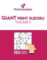 Giant Print Sudoku Volume 3: 150 Puzzles in 55pt Font Size 1548002038 Book Cover