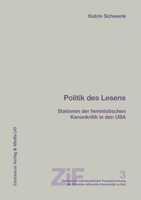 Politik Des Lesens: Stationen Der Feministischen Kanonkritik in Den USA 3825500187 Book Cover