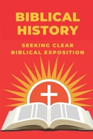 Biblical History: Seeking Clear Biblical Exposition: Teaching Conversation Skills B098RYTQ6T Book Cover