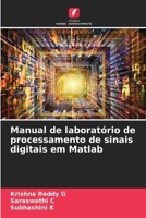 Manual de laboratório de processamento de sinais digitais em Matlab 6207148754 Book Cover