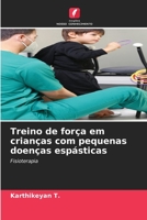 Treino de força em crianças com pequenas doenças espásticas 6205963043 Book Cover