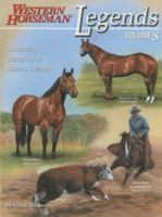 Legends, Volume 8: Outstanding Quarter Horse Stallions & Mares 0911647864 Book Cover