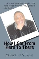 How I Got from Here to There 1460914465 Book Cover