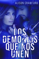 Los Demonios Que Nos Unen B09RPTFK41 Book Cover