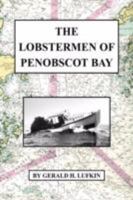 The Lobstermen of Penobscot Bay 143631514X Book Cover