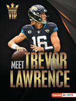 Meet Trevor Lawrence: Jacksonville Jaguars Superstar B0C8M6QMVW Book Cover