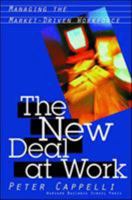 The New Deal at Work: Managing the Market-Driven Workforce 0875846688 Book Cover