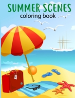 summer scenes coloring book: Fun and Relaxing summer Scenes Color Pages and Adult fun Drawing B08XNVDF18 Book Cover