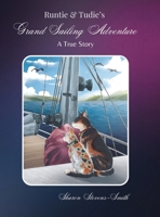 Runtie and Tudie's Grand Sailing Adventure: A True Story 0228891701 Book Cover