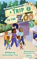 A Trip to the Zoo (Chronicles of a Grandma-Mother) B0CQTVQG32 Book Cover