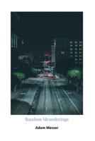 Random Meanderings 1650354843 Book Cover