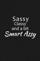 Sassy Classy And A Bit Of Smart Assy: Funny Birthday Card Alternative For Your Best Friend 1690978813 Book Cover