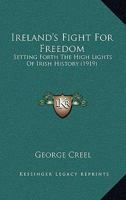 Ireland's Fight for Freedom 1018917268 Book Cover