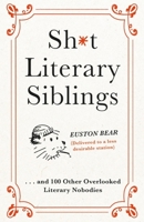 Sh*t Literary Siblings 1472296338 Book Cover