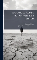 Immanuel Kant's Metaphysik Der Sitten (German Edition) 1023759098 Book Cover