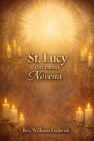 St. Lucy (St. Lucia) Novena: A Nine-Day Devotional B0GDQY4FMH Book Cover