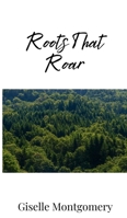 Roots That Roar 1805673475 Book Cover
