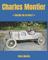 Charles Montier: Sorcier de la Ford T B0B6LNSNJX Book Cover