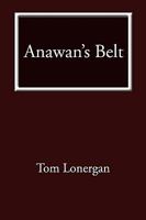 Anawan's Belt:A Novel 1440143242 Book Cover