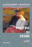 Pietre Si Inimi: Versuri 1522988459 Book Cover