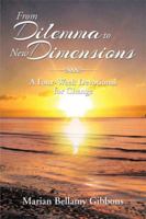 From Dilemma to New Dimensions: A Four-Week Devotional for Change 1493148176 Book Cover