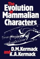 The Evolution of Mammalian Characters 1468478192 Book Cover