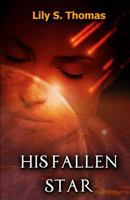 His Fallen Star: SciFi Alien Romance (Galactic Courtship Series) 1719978514 Book Cover