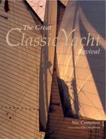The Great Classic Yacht Revival 0847826759 Book Cover