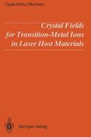 Crystal Fields for Transition-Metal Ions in Laser Host Materials 3642956882 Book Cover