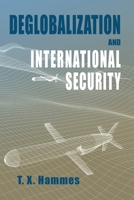 Deglobalization and International Security: Rapid Communications in Conflict & Security 1621964736 Book Cover