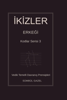 Ikizler Erkegini Kendine Asik Et Mutlulugu Ol (Ask Serisi) (Turkish Edition) 6259276672 Book Cover