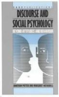Discourse and Social Psychology: Beyond Attitudes and Behaviour 0803980566 Book Cover
