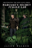 Marconi's Secret Jungle Lab 0648425738 Book Cover