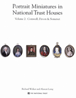 Portrait Miniatures in National Trust Houses: Cornwall, Devon and Somerset v. 2 (National Trust) 1905400225 Book Cover