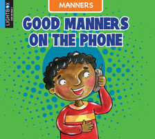 Good Manners on the Phone 1510523529 Book Cover