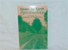 Down to Earth Spirituality 1556124686 Book Cover