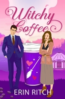 Witchy Coffee B09CKKMN77 Book Cover