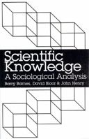 Scientific Knowledge: A Sociological Analysis 0226037312 Book Cover