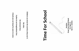 Time For School: Another Draw Your Word Book 0997536748 Book Cover